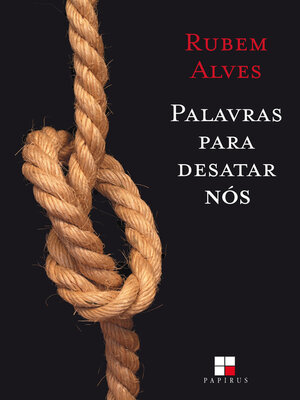 cover image of Palavras para desatar nós